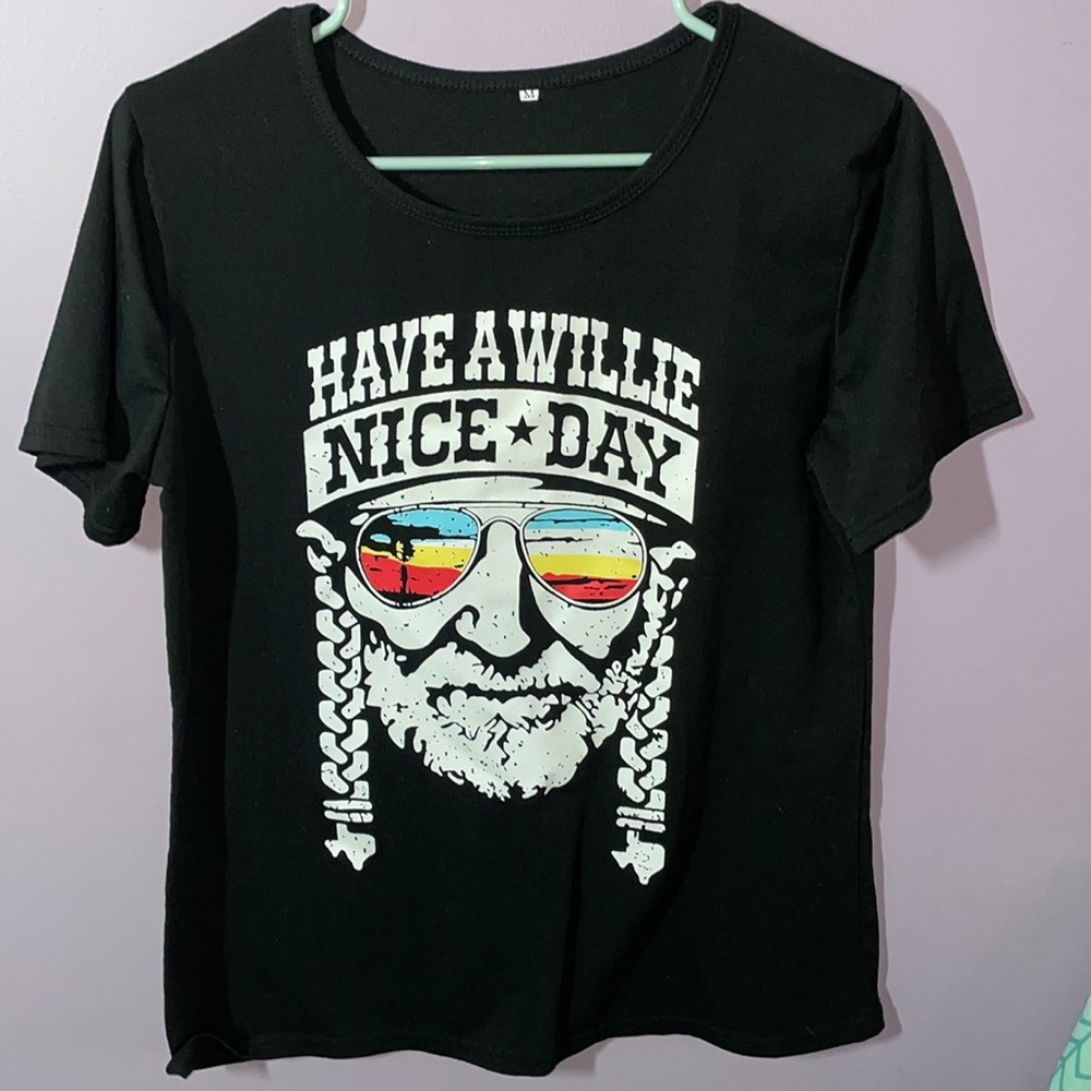 “Have A Willie nice day” Tee